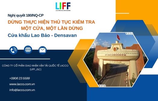 Nghị quyết số 180/NQ-CP: Dừng thực hiện thủ tục kiểm tra một cửa, 1 lần dừng tại cửa khẩu Lao Bảo – Densavan
