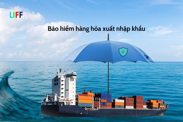 Bảo hiểm hàng hóa xuất nhập khẩu là gì?