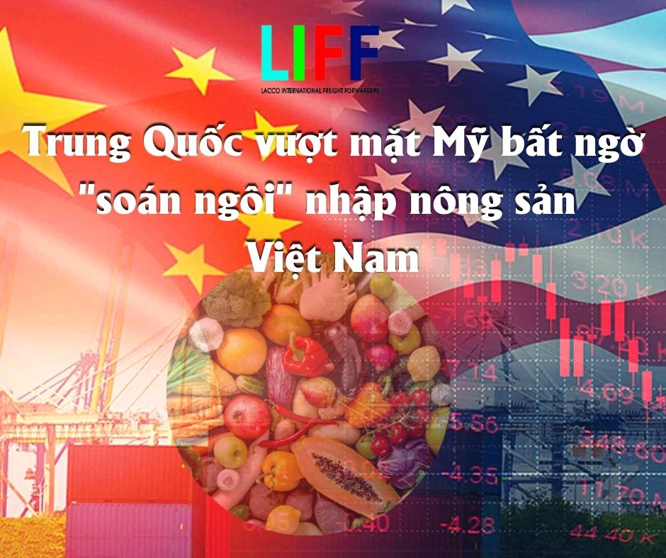 Trung Quốc vượt mặt Mỹ bất ngờ "soán ngôi" nhập nông sản Việt Nam