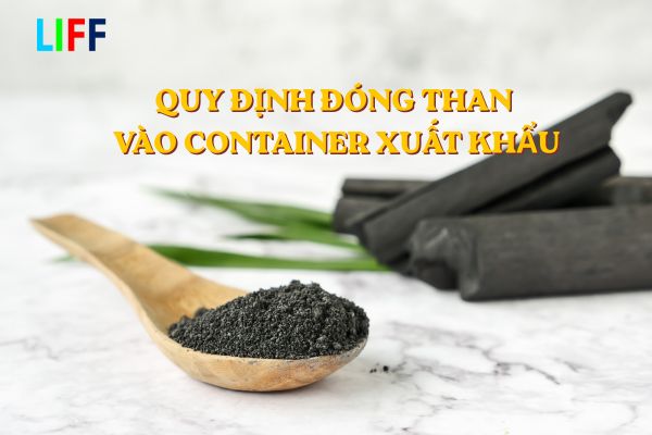 Quy định đóng than vào container xuất khẩu mới nhất